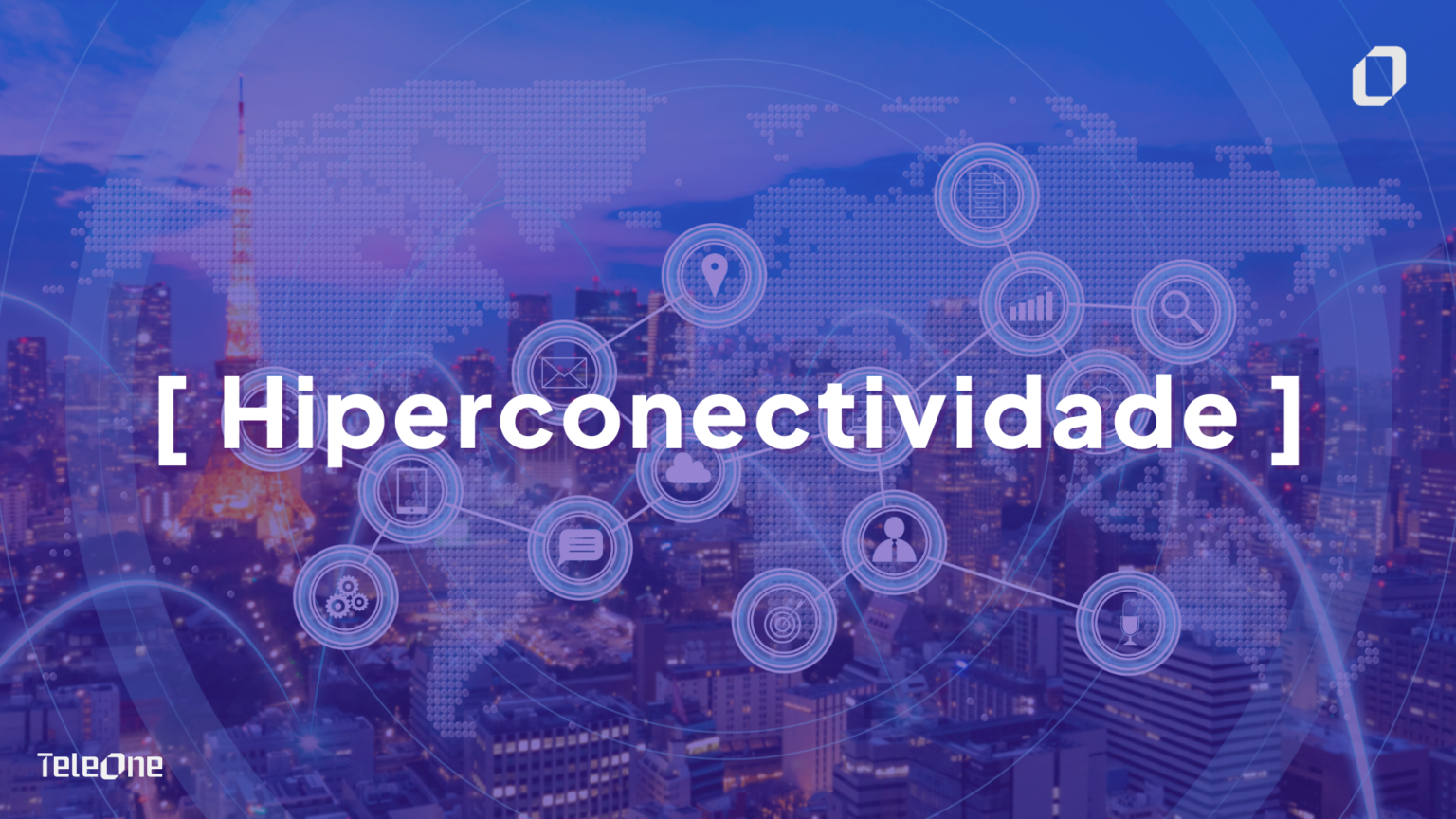 A Era da Hiperconectividade: Desafios e Oportunidades para as Empresas ...